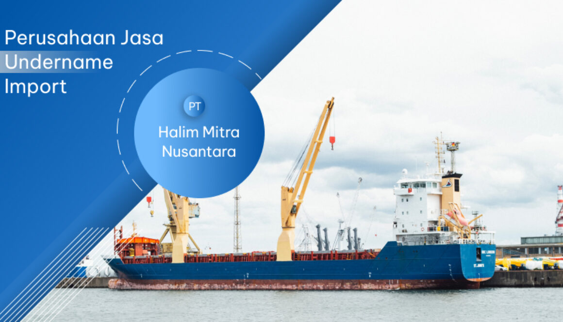 Perusahaan Jasa Undername Import